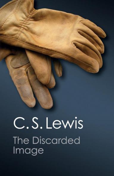 The Discarded Image (Canto Classics)