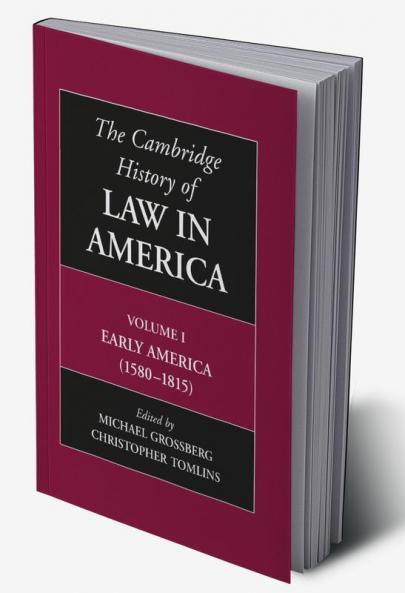 The Cambridge History of Law in America Volume I