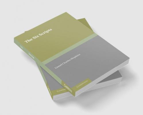 The Six Scripts or the Principles of Chinese Writing by Tai Tung