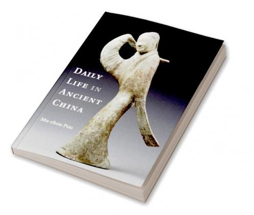 Daily Life in Ancient China