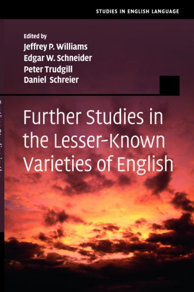 Further Studies in the Lesser-Known Varieties of English