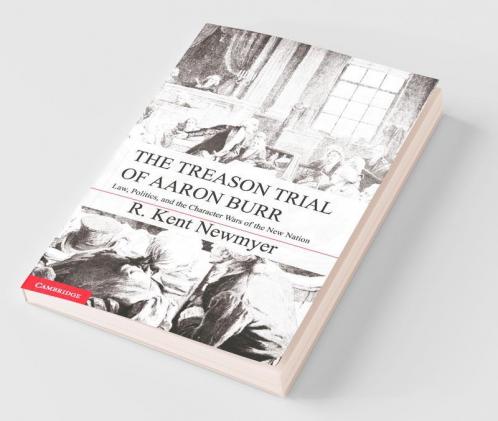 The Treason Trial of Aaron Burr