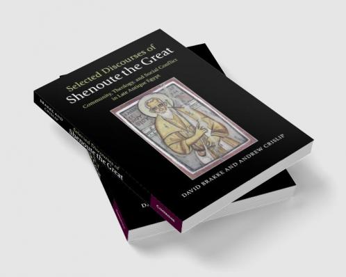 Selected Discourses of Shenoute the Great