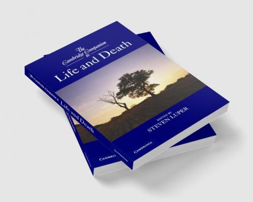 The Cambridge Companion to Life and Death