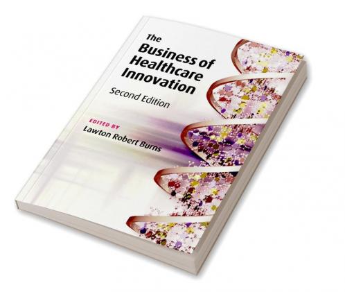The Business of Healthcare Innovation