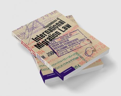 Foundations of International Migration Law