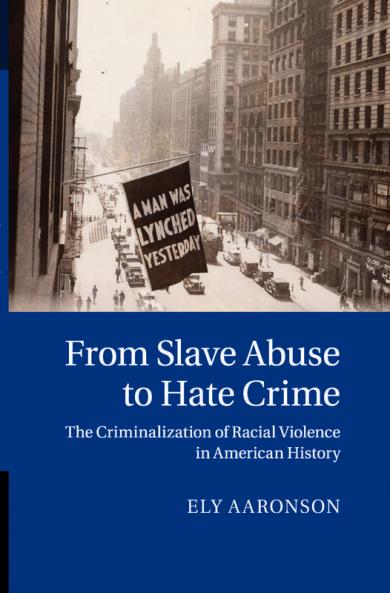 From Slave Abuse to Hate Crime