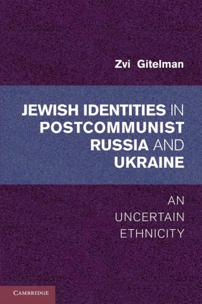 Jewish Identity in Postcommunist Russia and Ukraine