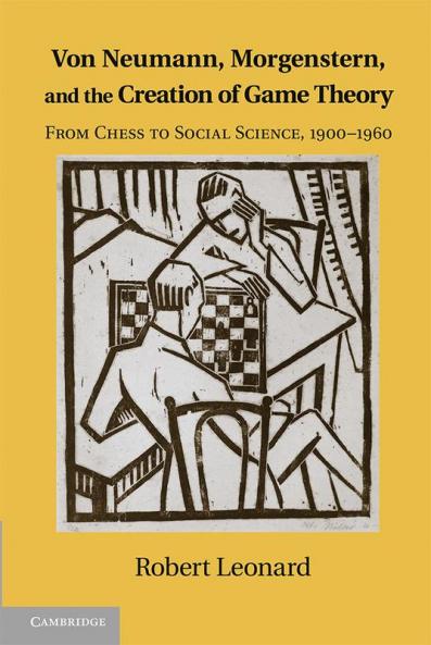 Von Neumann Morgenstern and the Creation of Game Theory