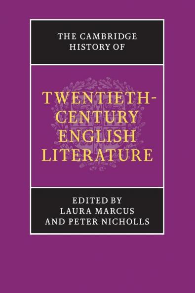 The Cambridge History of Twentieth-Century English Literature
