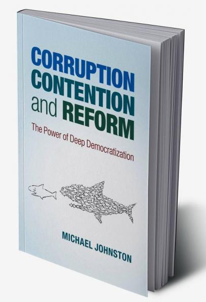 Corruption Contention and Reform