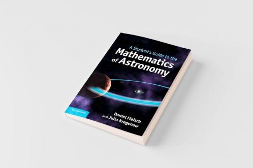 A Student's Guide to the Mathematics of Astronomy