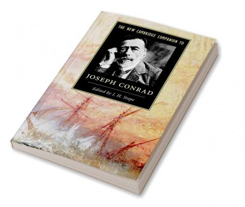 The New Cambridge Companion to Joseph Conrad