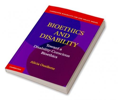 Bioethics and Disability