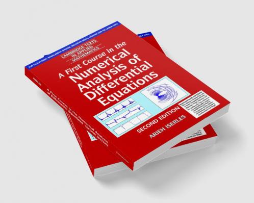A First Course in the Numerical Analysis of Differential Equations 2nd Edition