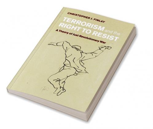 Terrorism and the Right to Resist