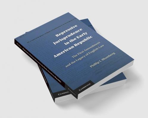 Repressive Jurisprudence in the Early American Republic