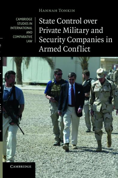 State Control Over Private Military and Security Companies in Armed Conflict