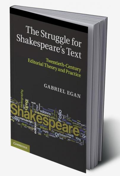 The Struggle for Shakespeare's Text