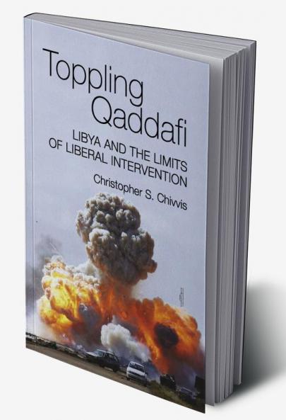 Toppling Qaddafi