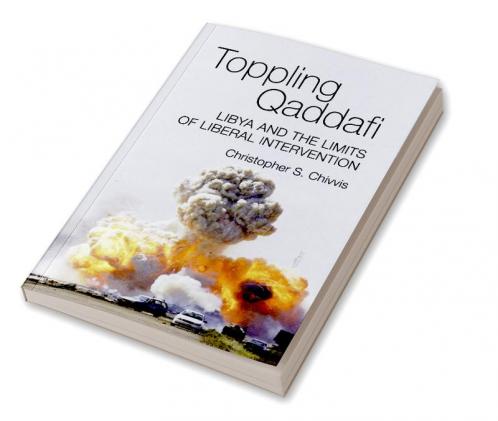 Toppling Qaddafi