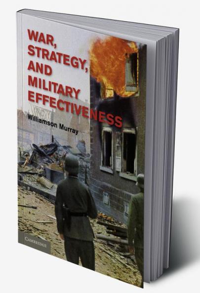 War Strategy and Military Effectiveness