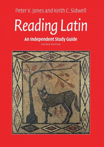 An Independent Study Guide to Reading Latin