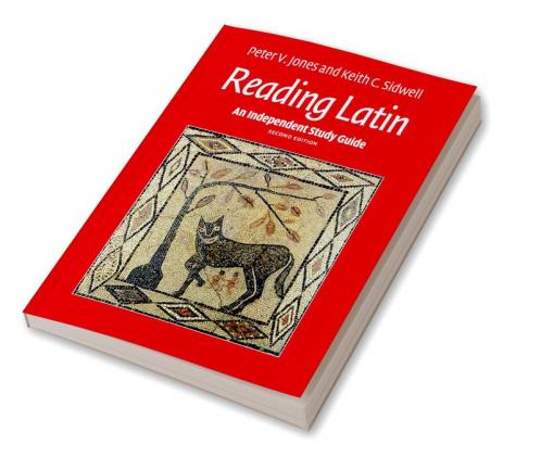 An Independent Study Guide to Reading Latin