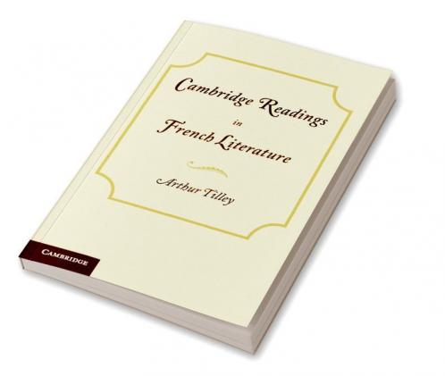 Cambridge Readings in French Literature