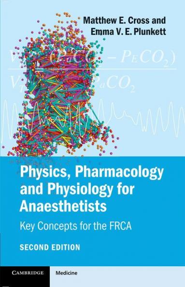 Physics Pharmacology and Physiology for             Anaesthetists