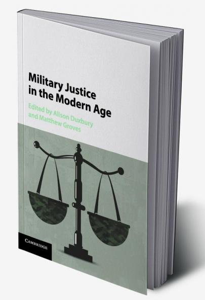 Military Justice in the Modern Age