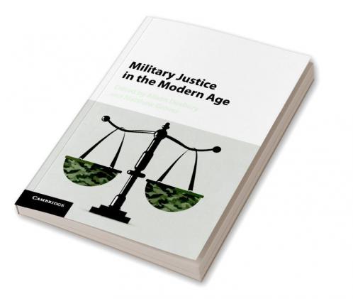Military Justice in the Modern Age