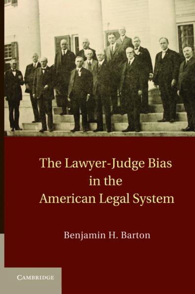 The Lawyer-Judge Bias in the American Legal             System