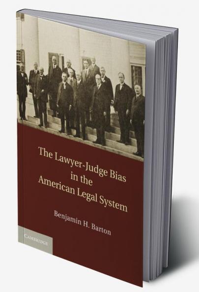 The Lawyer-Judge Bias in the American Legal             System