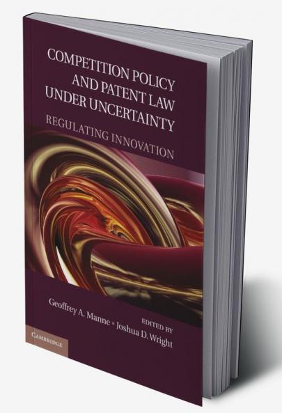 Competition Policy and Patent Law Under Uncertainty