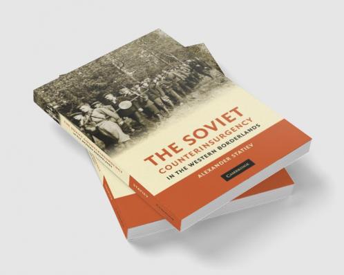The Soviet Counterinsurgency in the Western Borderlands