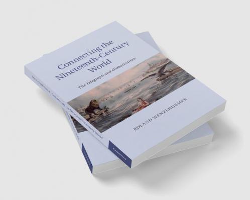 Connecting the Nineteenth-Century World