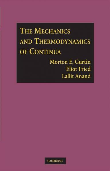 The Mechanics and Thermodynamics of Continua