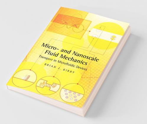 Micro- And Nanoscale Fluid Mechanics