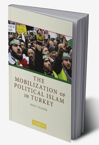 The Mobilization of Political Islam in Turkey