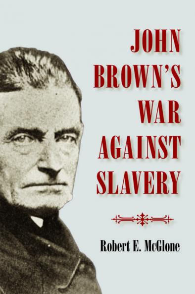 John Brown's War Against Slavery