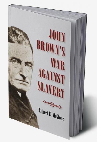 John Brown's War Against Slavery