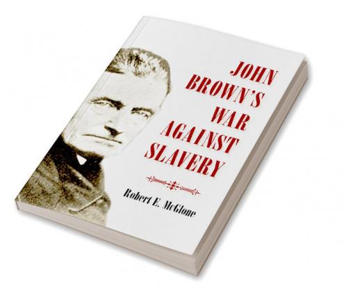 John Brown's War Against Slavery