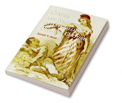 Gender and Race in Antebellum Popular Culture