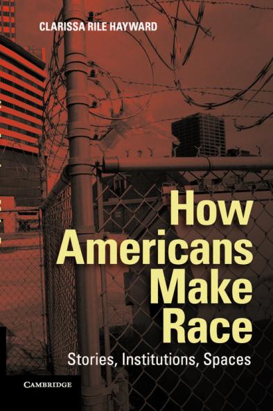 How Americans Make Race