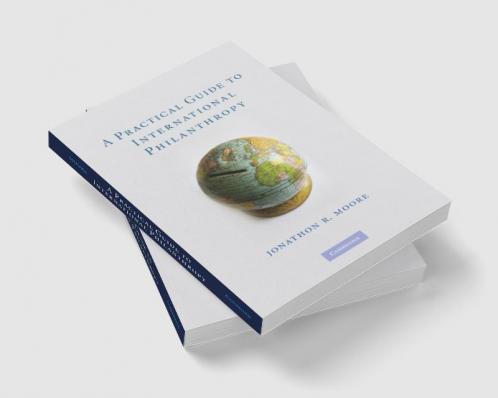 A Practical Guide to International             Philanthropy