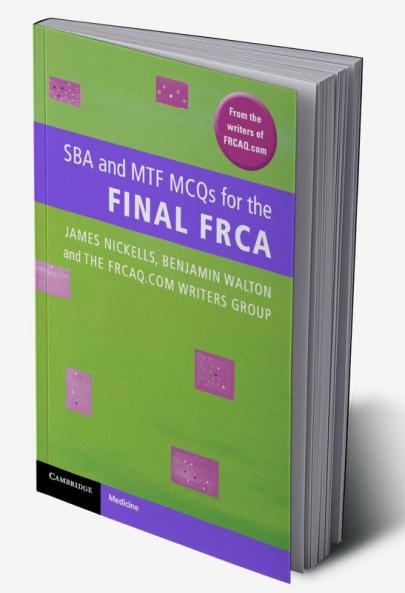 SBA and MTF MCQs for the Final FRCA