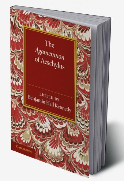 The Agamemnon of Aeschylus
