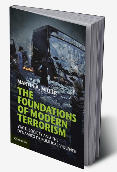 The Foundations of Modern Terrorism