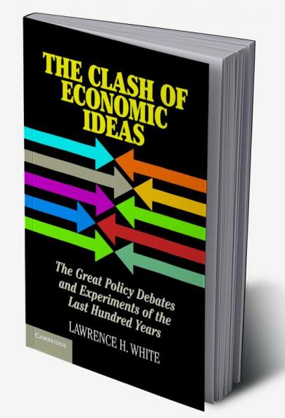 The Clash of Economic Ideas